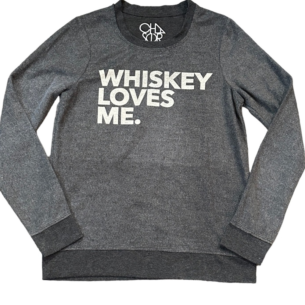 Chaser Long Sleeve Shirt. Whiskey Loves Me. Size Small. 36” Bust 24” L. NWT